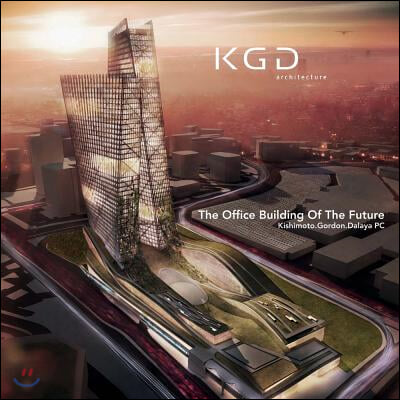 The Office Building of the Future: Volume 1