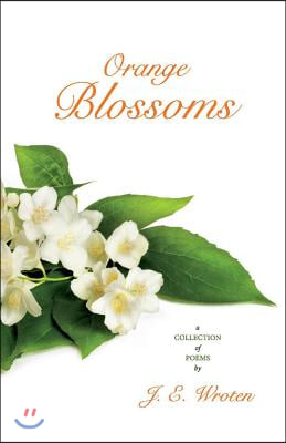 Orange Blossoms: Volume 1