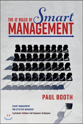 The 12 Rules of Smart Management: Volume 1