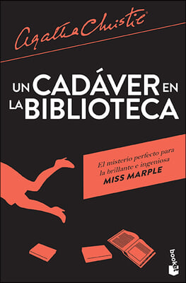 Un Cadaver En La Biblioteca / The Body in the Library