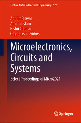 Microelectronics, Circuits and Systems: Select Proceedings of Micro2021