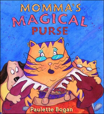 Momma&#39;s Magical Purse