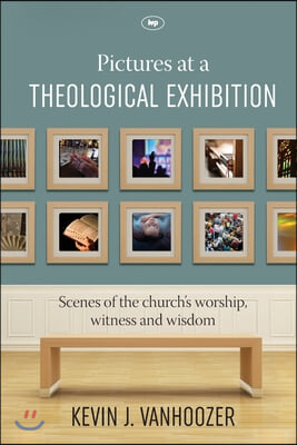 Pictures at a Theological Exhibitio