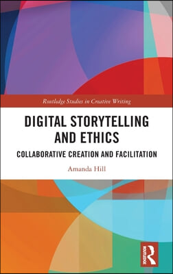 Digital Storytelling and Ethics