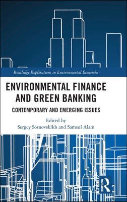 Environmental Finance and Green Banking