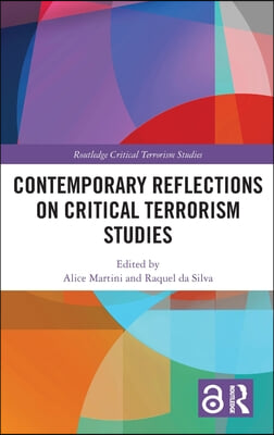 Contemporary Reflections on Critical Terrorism Studies