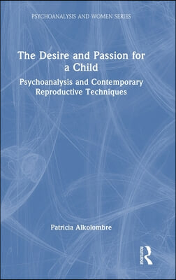 Desire and Passion for a Child