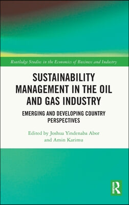 Sustainability Management in the Oil and Gas Industry