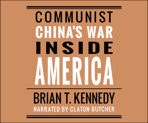 Communist China&#39;s War Inside America