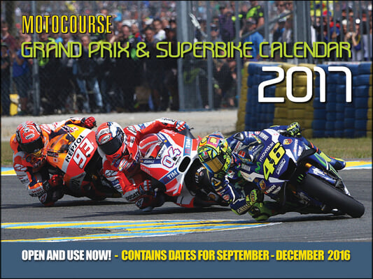 Motocourse Grand Prix &amp; Superbike 2017 Calendar