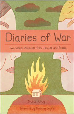 Diaries of War: Two Visual Accounts from Ukraine and Russia [A Graphic Novel History]