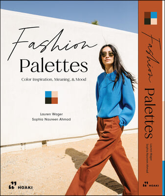 Fashion Palettes: Color Inspiration, Meaning and Mood