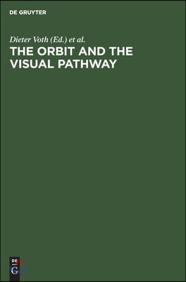 The Orbit and the Visual Pathway