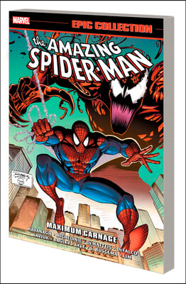 Amazing Spider-Man Epic Collection: Maximum Carnage [New Printing]