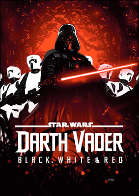 Star Wars: Darth Vader - Black, White &amp; Red Treasury Edition