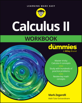 Calculus II Workbook for Dummies