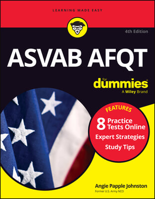 ASVAB Afqt for Dummies: Book + 8 Practice Tests Online