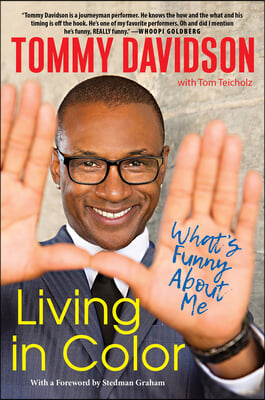 Living in Color: What&#39;s Funny about Me: Stories from in Living Color, Pop Culture, and the Stand-Up Comedy Scene of the 80s &amp; 90s