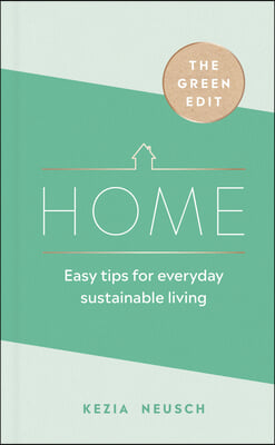 The Green Edit: Home