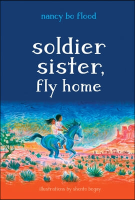 Soldier Sister, Fly Home