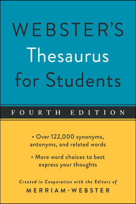 Webster's Thesaurus for Students, Fourth Edition