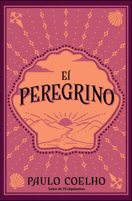 El Peregrino (Edición Conmemorativa 35 Aniversario) / The Pilgrimage 35th Anniv Ersary Commemorative Edition