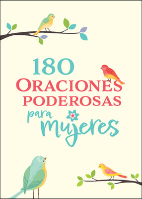 180 Oraciones Poderosas Para Mujeres / 180 Powerful Prayers for Women