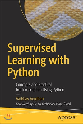 Supervised Learning with Python: Concepts and Practical Implementation Using Python