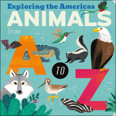 Animals from A to Z: Exploring the Americas