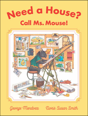 Need a House? Call Ms. Mouse!