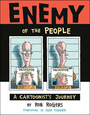 Enemy of the People: A Cartoonist&#39;s Journey