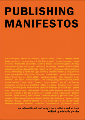 Publishing Manifestos: An International Anthology from Artists and Writers