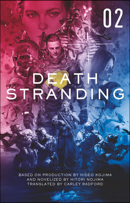 Death Stranding - Death Stranding: The Official Novelization - Volume 2