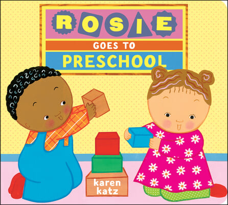 Rosie Goes to Preschool