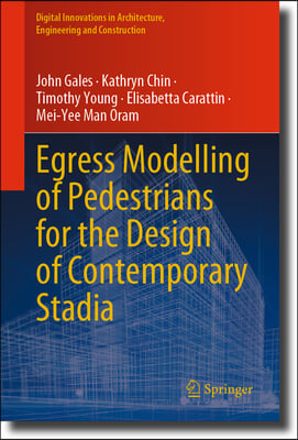 Egress Modelling of Pedestrians for the Design of Contemporary Stadia