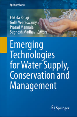 Emerging Technologies for Water Supply, Conservation and Management