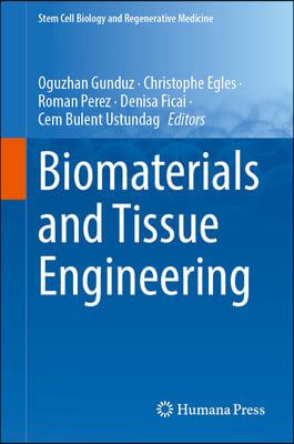 Biomaterials and Tissue Engineering