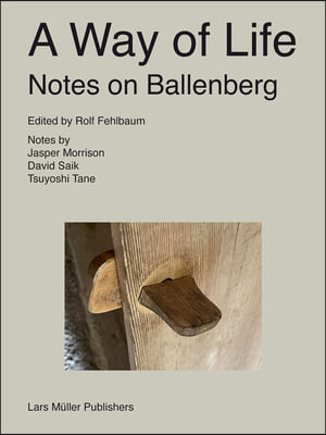 A Way of Life: Notes on Ballenberg