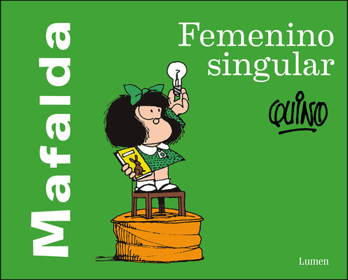 Mafalda: Femenino Singular / Mafalda: Feminine Singular