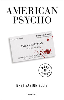 American Psycho (Spanish Edition)