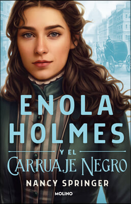 Enola Holmes Y El Carruaje Negro / Enola Holmes and the Black Barouche
