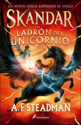 Skandar Y El Ladron de Unicornios/ Skandar and the Unicorn Thief