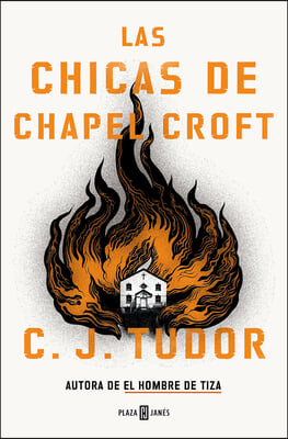 Las Chicas de Chapel Croft / The Burning Girls