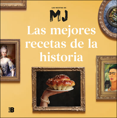 Las Mejores Recetas de la Historia / Historys Best Recipes