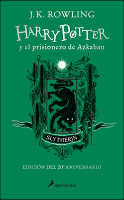 Harry Potter Y El Prisionero de Azkaban. Edici&#243;n Slytherin / Harry Potter and the Prisoner of Azkaban Slytherin Edition