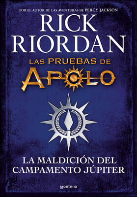 La Maldicion del Campamento Jupiter / Camp Jupiter Classified: A Probatio's Jou Rnal: An Official Rick Riordan Companion Book