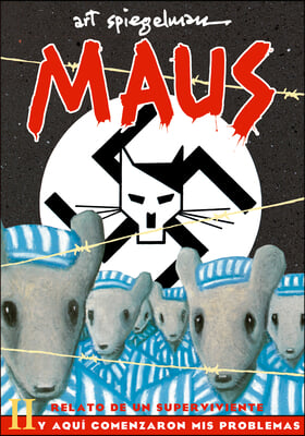 Maus II: Relato de Un Superviviente. Y Aqu&#237; Comenzaron MIS Problemas / And Here My Troubles Began