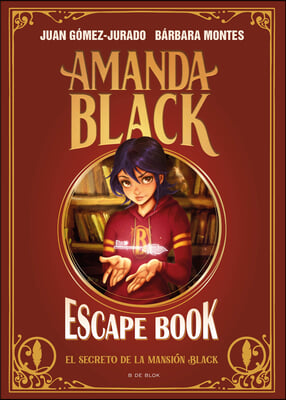 Escape Book: El Secreto de la Mansion Black / Escape Book: The Secret of the Bla Ck Mansion