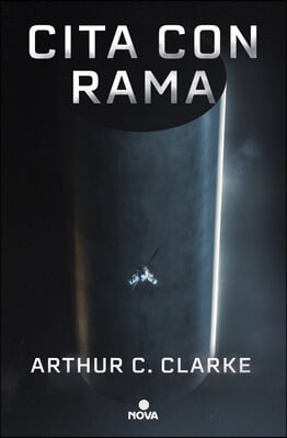 Cita Con Rama (Edicion Ilustrada) / Rendezvous with Rama. Illustrated Edition