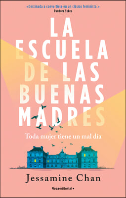 La Escuela de Las Buenas Madres / The School of Good Mothers